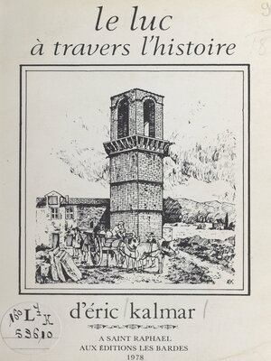 cover image of Le Luc à travers l'histoire
